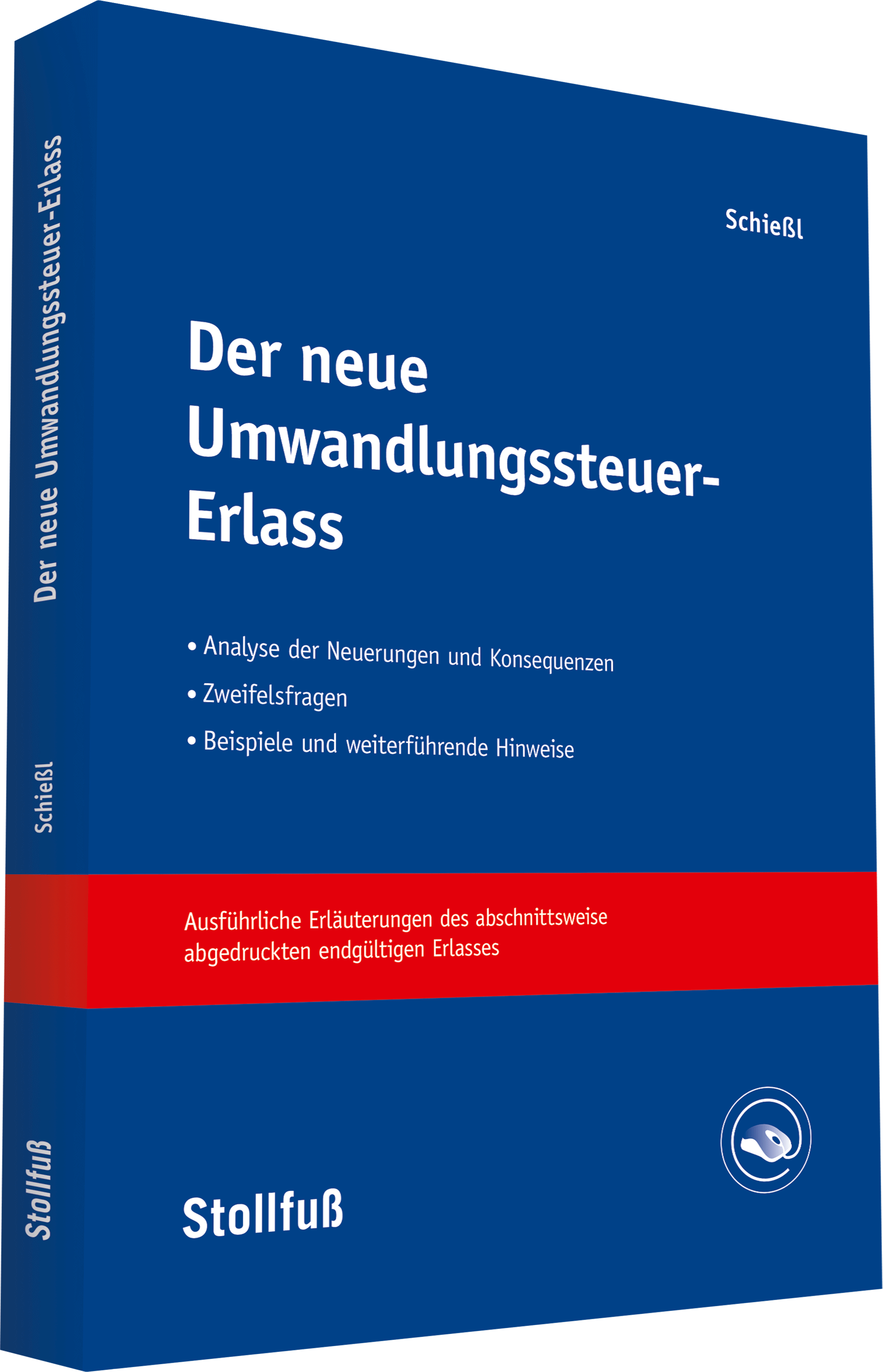 Der neue Umwandlungssteuer-Erlass Der neue Umwandlungssteuer-Erlass