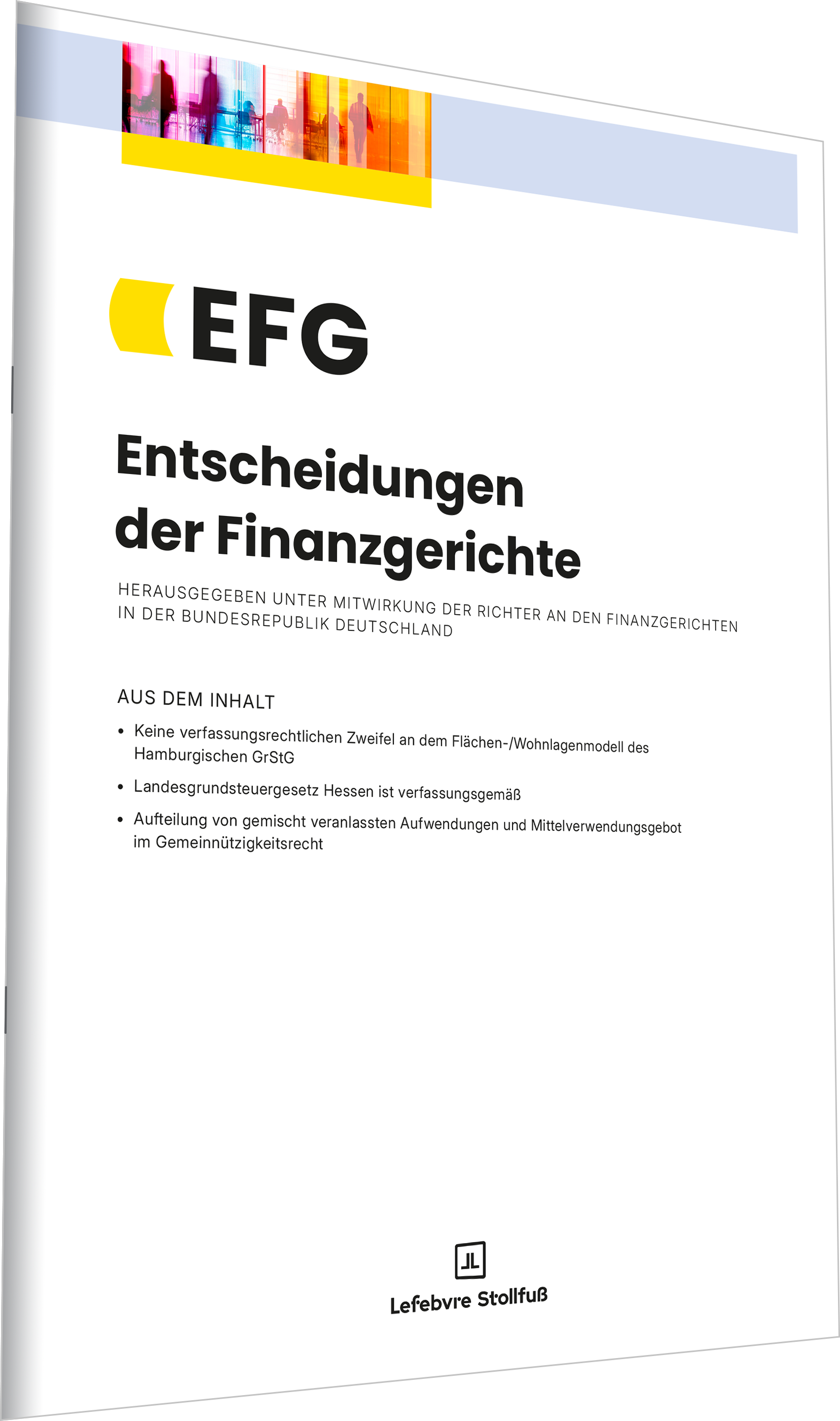 Auf dem neusten Stand zu Entscheidungen der Finanzgerichte mit der EFG Zeitschrift Das Bild zeigt die EFG Zeitschrift.