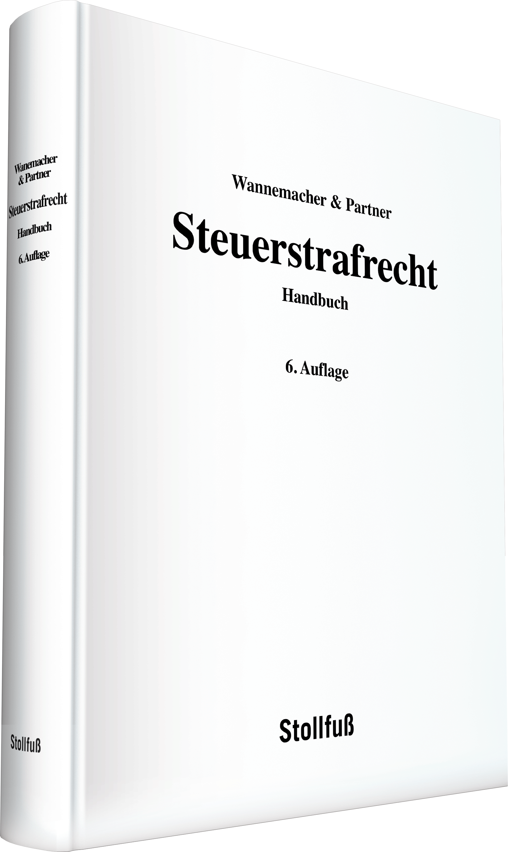 Steuerstrafrecht 6. Auflage