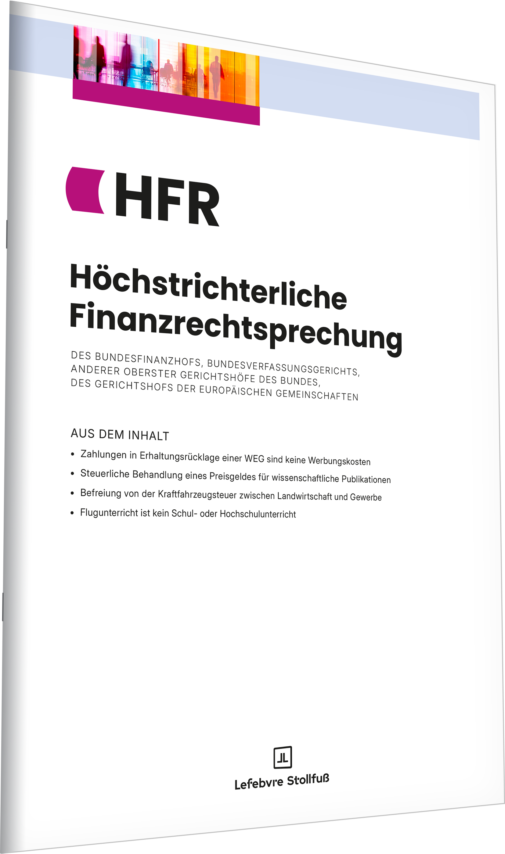 Die HFR Zeitschrift bietet BFH Entscheidungen in zitierfähiger Form Das Bild zeigt die HFR Zeitschrift.