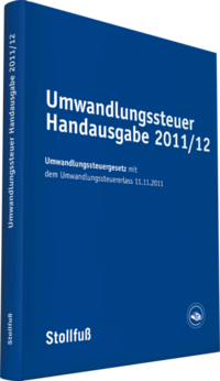 Umwandlungssteuer Handausgabe 2011/12