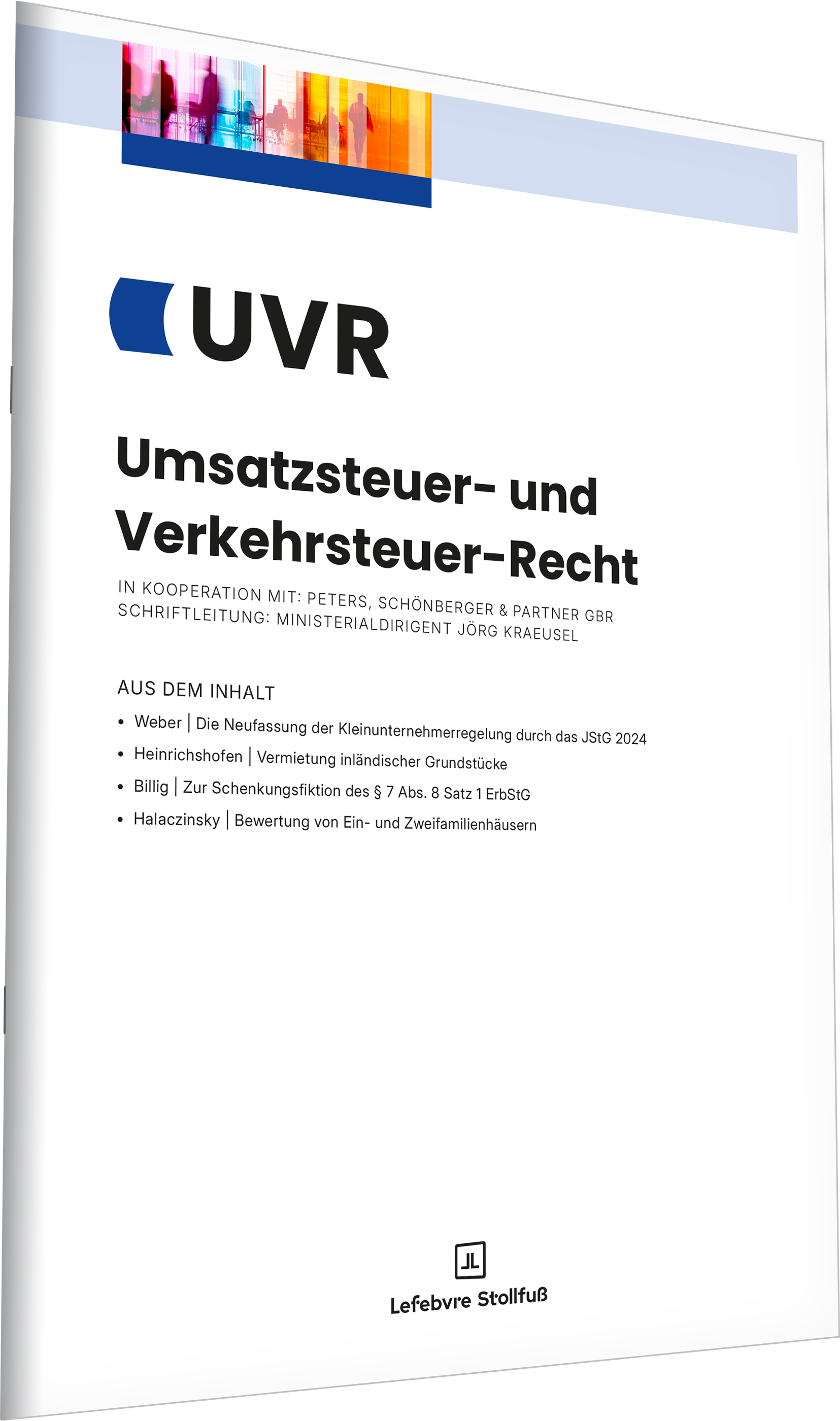 Umsatzsteuer- und Verkehrsteuer-Recht (UVR) Umsatzsteuer- und Verkehrsteuer-Recht (UVR)