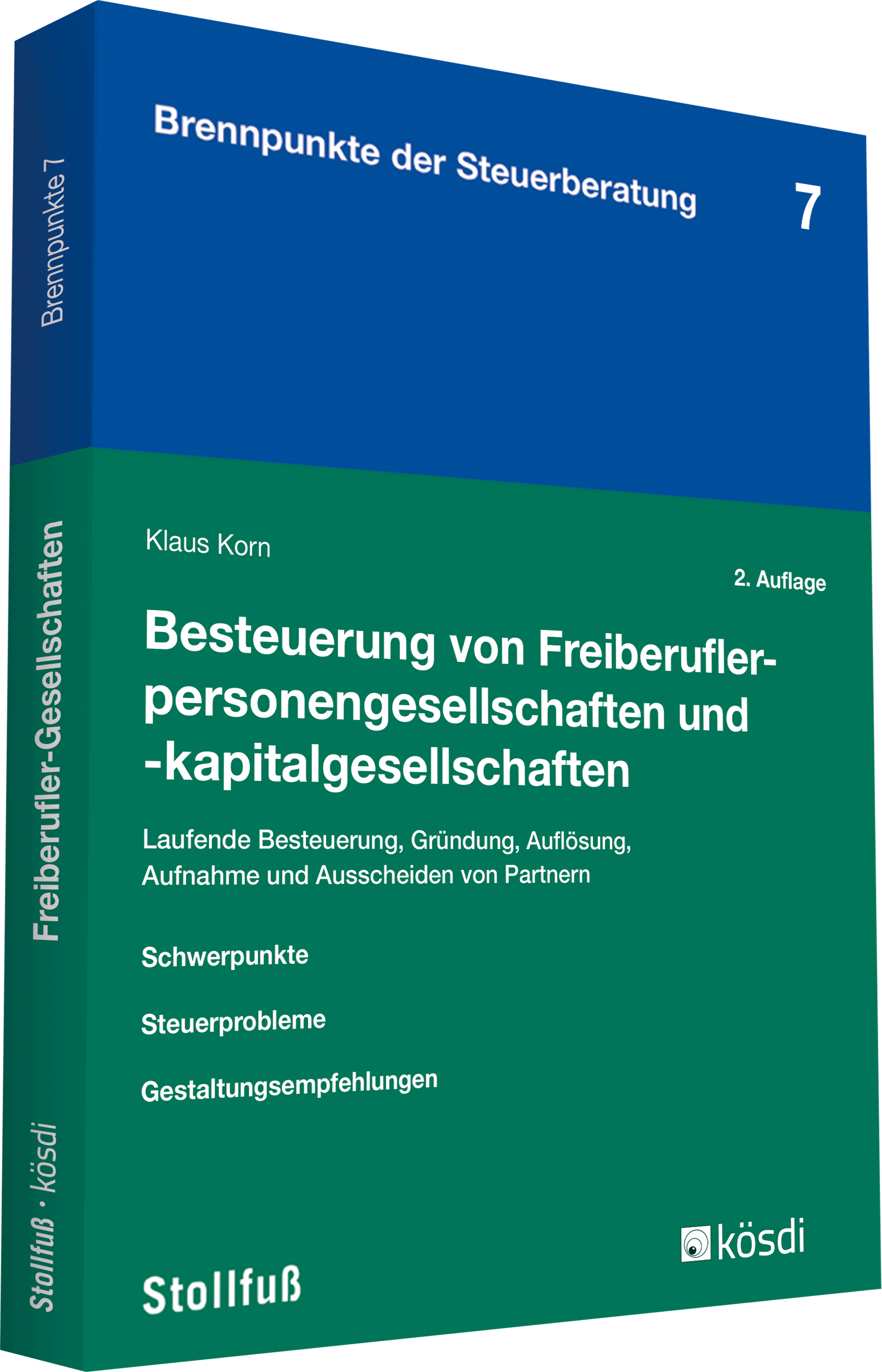 Brennpunkte der Steuerberatung Nr. 7: Besteuerung von Freiberuflerpersonengesellschaften und -kapitalgesellschaften